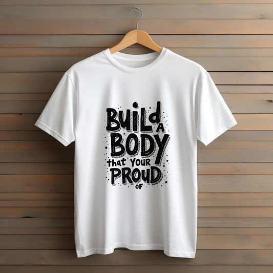 BODY THAT YOUR PROUD.