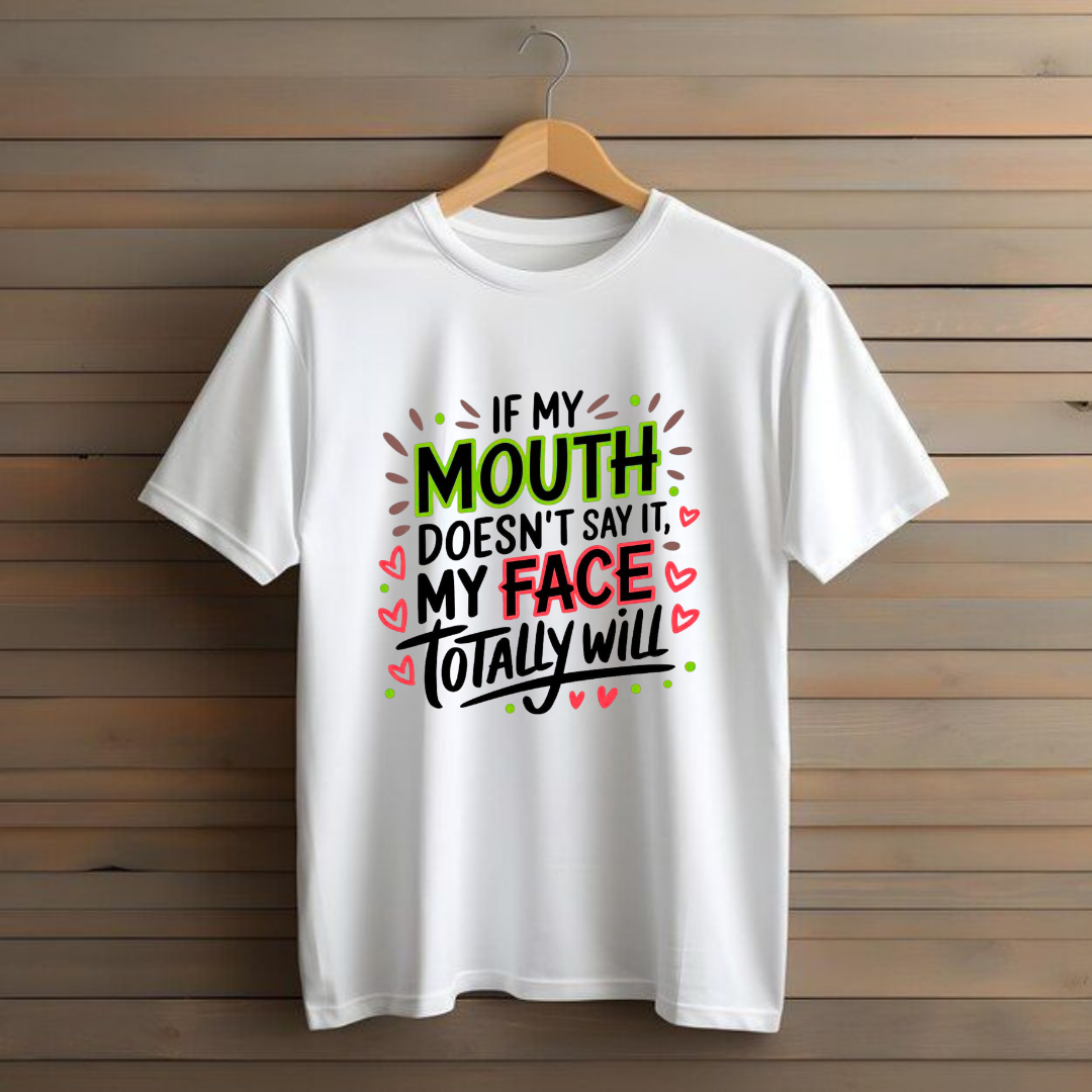 MY MOUTH DOESN'T SAY.