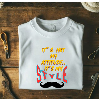 NO ATTITUDE ONLY STYLE.
