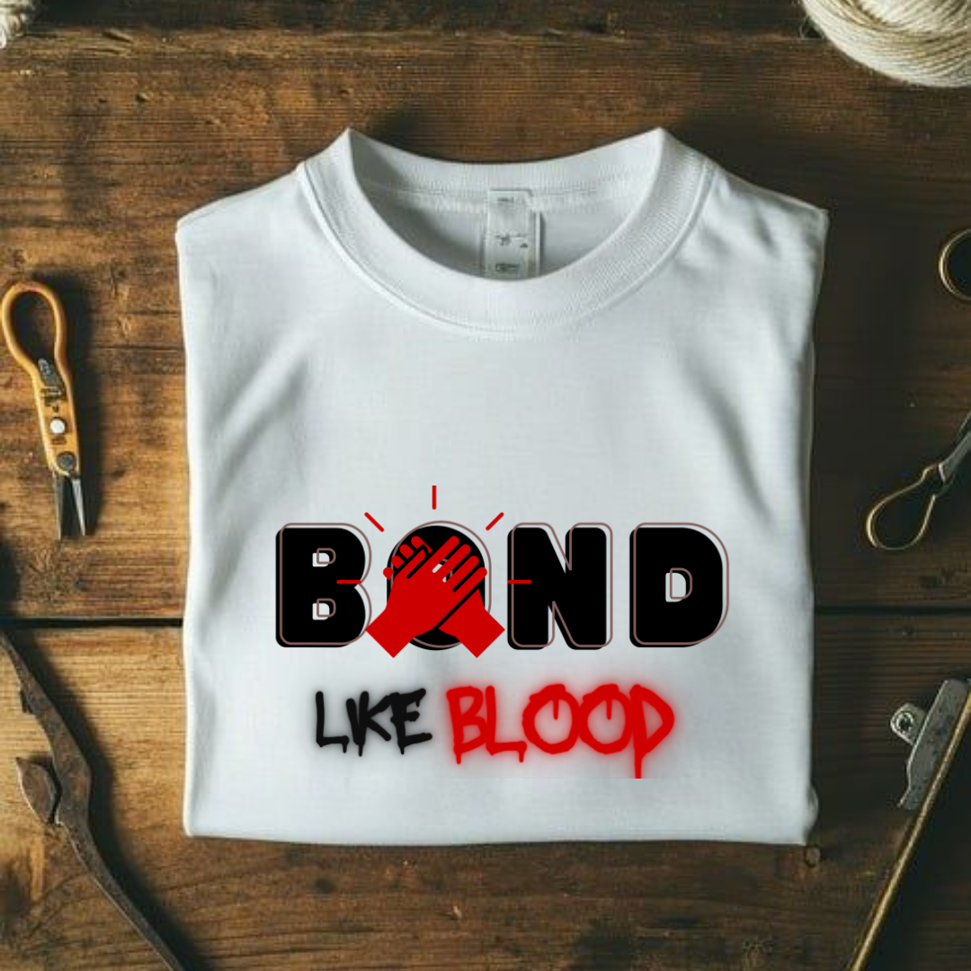 BOND LIKE BLOOD.