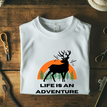 LIFE IS AN ADVENTURE