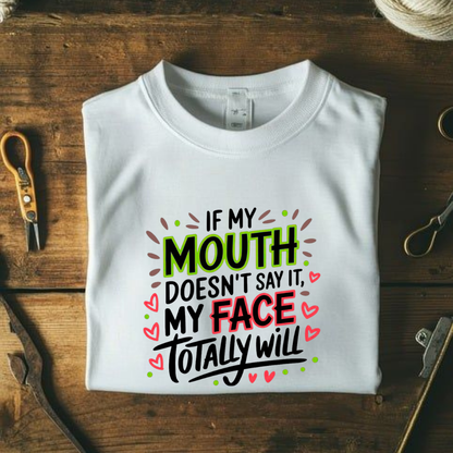 MY MOUTH DOESN'T SAY.