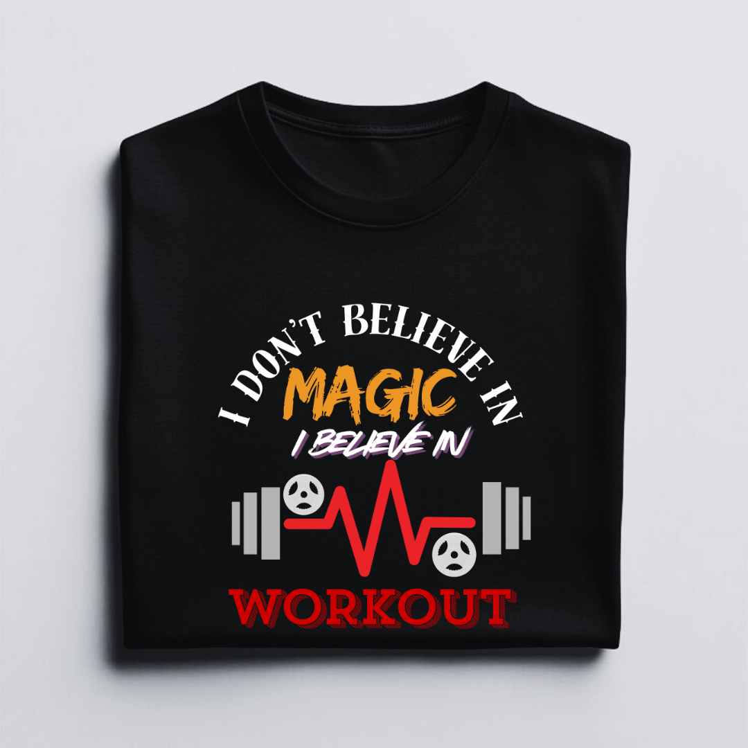BELEIVE IN WORKOUT.