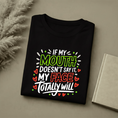 MY MOUTH DOESN'T SAY.