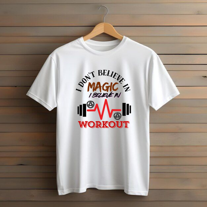 BELEIVE IN WORKOUT.